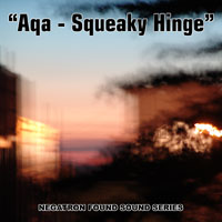Aqa - Squeaky Hinge